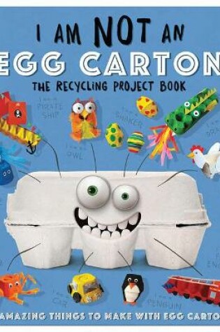 Cover of I Am Not an Egg Carton