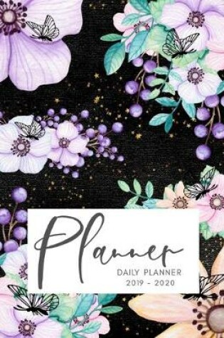 Cover of Planner July 2019- June 2020 Floral Butterflies Monthly Weekly Daily Calendar
