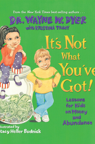 Cover of It's Not What You've Got!