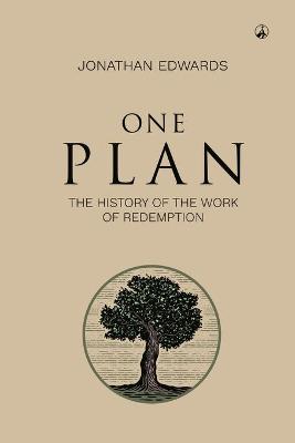 Book cover for One Plan. the History of the Work of Redemption