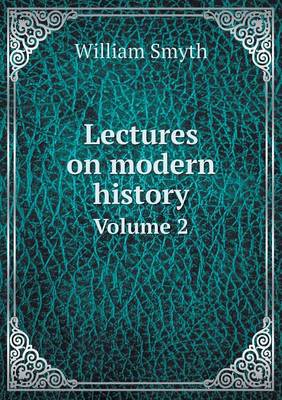 Book cover for Lectures on modern history Volume 2