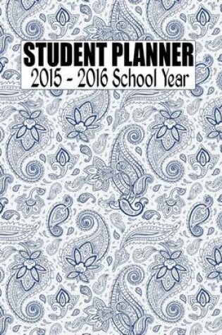 Cover of Student Planner 2015 - 2016 School Year