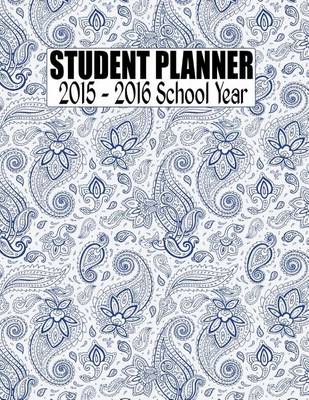 Book cover for Student Planner 2015 - 2016 School Year
