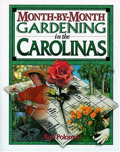 Book cover for Month-By-Month Gardening in the Carolinas