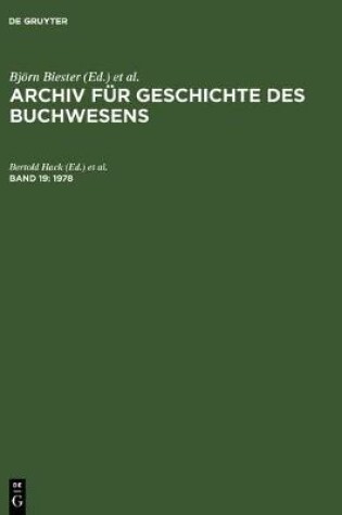 Cover of Archiv für Geschichte des Buchwesens, Band 19, Archiv für Geschichte des Buchwesens (1978)