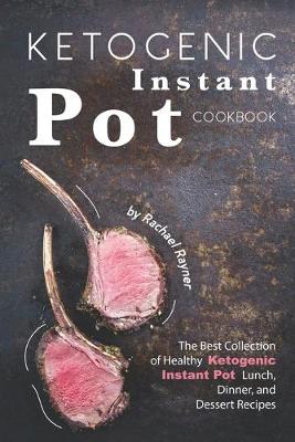 Book cover for Ketogenic Instant Pot Cookbook