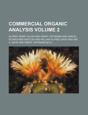 Book cover for Commercial Organic Analysis Volume 2