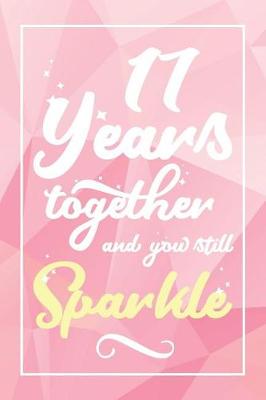 Book cover for 17 Years Together And You Still Sparkle