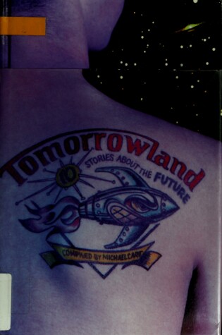 Cover of Tomorrowland : Ten Stories about the Future
