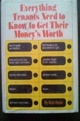 Cover of Everything Tenants Need to Know to Get Their Money's Worth