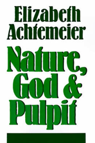 Cover of Nature, God and Pulpit