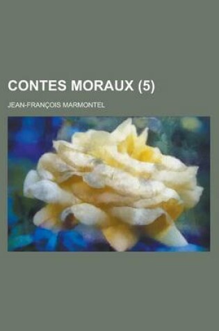 Cover of Contes Moraux (5 )