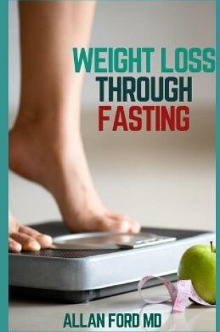 Cover of Weight Loss Through Fasting