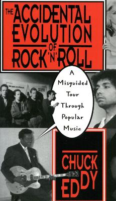 Book cover for The Accidental Evolution Of Rock'n'roll