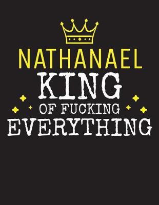 Book cover for NATHANAEL - King Of Fucking Everything