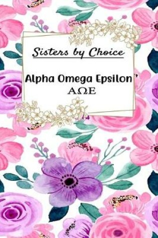 Cover of Sisters by Choice Alpha Omega Epsilon