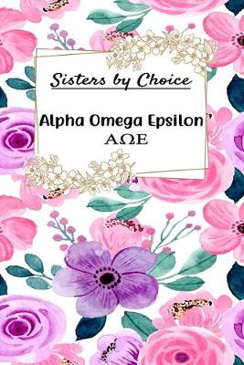 Book cover for Sisters by Choice Alpha Omega Epsilon