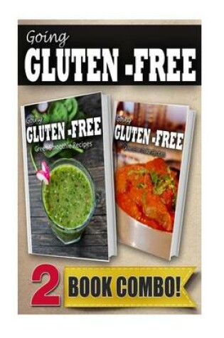 Cover of Gluten-Free Green Smoothie Recipes and Gluten-Free Indian Recipes