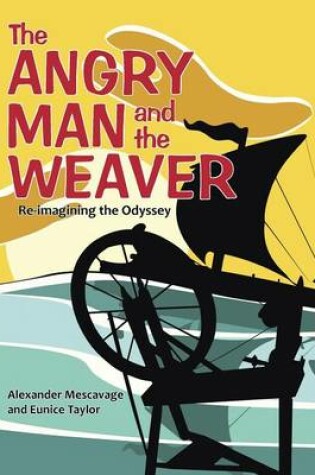 Cover of The Angry Man and the Weaver