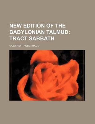 Book cover for New Edition of the Babylonian Talmud (Volume 2); Tract Sabbath