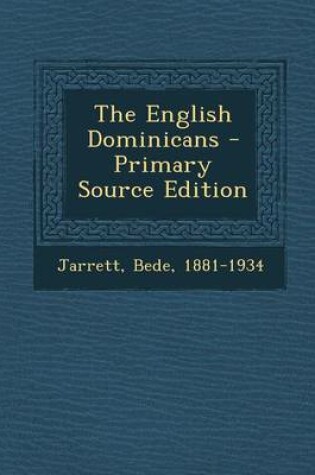 Cover of The English Dominicans - Primary Source Edition