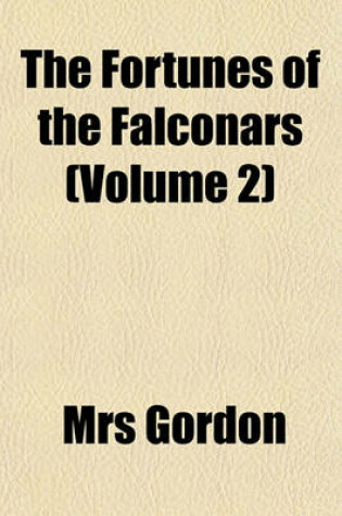 Cover of The Fortunes of the Falconars (Volume 2)