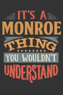 Book cover for Its A Monroe Thing You Wouldnt Understand