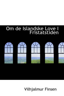 Book cover for Om de Islandske Love I Fristatstiden