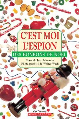 Book cover for C'Est Moi l'Espion Des Bonbons de No?l