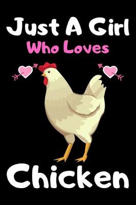 Book cover for Just a girl who loves chicken