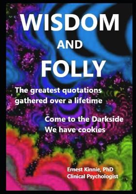 Book cover for WISDOM and FOLLY the greatest quotations gathered over a lifetime