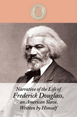 Book cover for Narrative Of The Life Of Frederick Douglass, An American Slave, Written By Him