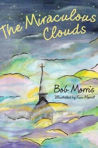 Cover of The Miraculous Clouds