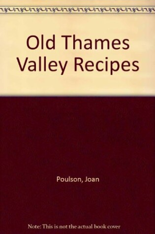 Cover of Old Thames Valley Recipes