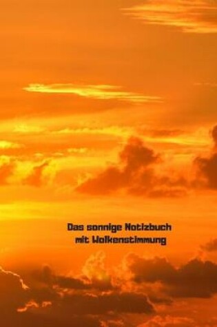 Cover of Das sonnige Notizbuch mit Wolkenstimmung