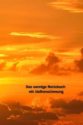 Book cover for Das sonnige Notizbuch mit Wolkenstimmung