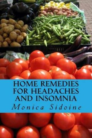 Cover of Home Remedies For Headaches And Insomnia