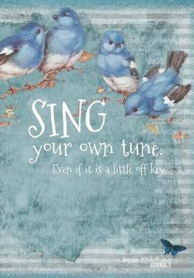 Book cover for Sing Your Own Tune - A Journal