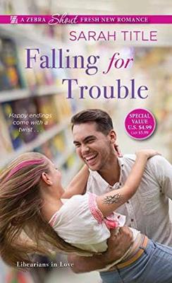 Book cover for Falling For Trouble