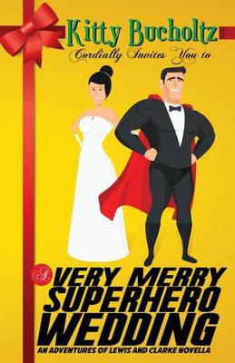 Book cover for A Very Merry Superhero Wedding