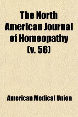 Book cover for The North American Journal of Homeopathy (Volume 56)