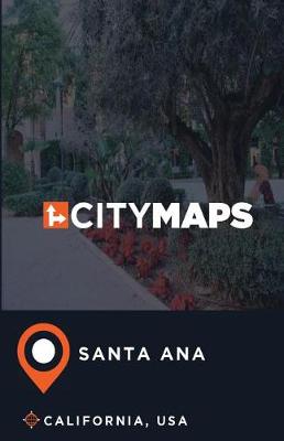 Book cover for City Maps Santa Ana California, USA