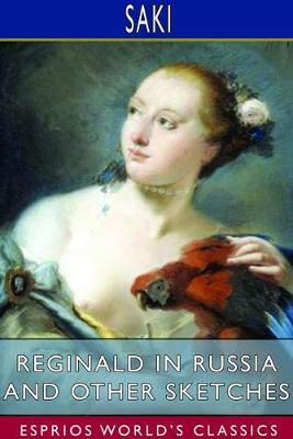 Book cover for Reginald in Russia and Other Sketches (Esprios Classics)