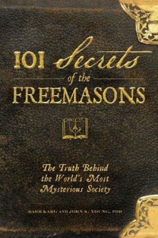 Cover of 101 Secrets of the Freemasons