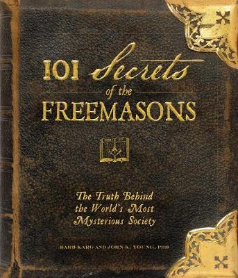Book cover for 101 Secrets of the Freemasons