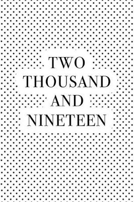 Book cover for Two Thousand and Nineteen