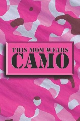 Cover of This Mom Wears Camo