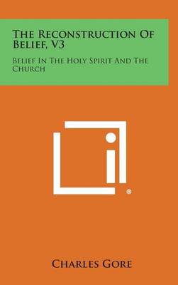 Book cover for The Reconstruction of Belief, V3