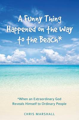 Book cover for A Funny Thing Happened on the Way to the Beach*