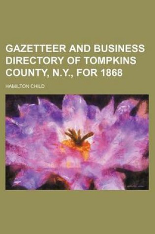 Cover of Gazetteer and Business Directory of Tompkins County, N.Y., for 1868